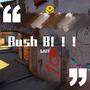 Rush B！！！