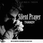 Thandy... Silent prayer