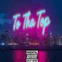 TO THA TOP (Explicit)