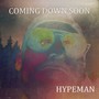 Coming Down Soon (Explicit)