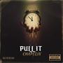 pull it (Explicit)