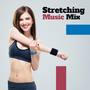 Stretching Music Mix – Chill Out Music, The Best Music for Training, Deep Beats