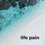 life pain (Explicit)