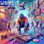 MOVE IT (Explicit)