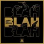 Blah Blah Blah (曲少臣 Remix)