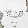 La Vida es Sueño (Original Motion Picture Soundtrack)