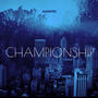 Championship (Explicit)