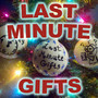 Last Minute Gifts