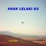 Anak Lelaki Ku