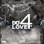 Do4Love (feat. Quwest) [Explicit]