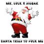 SANTA TRIED TO **** ME! (feat. Digbar) [Explicit]