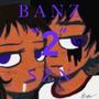 BANZ SZN 2 (Explicit)