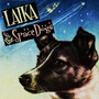 Laika & the Space Dogs