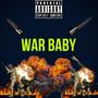 WAR BABY (Explicit)