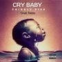 Cry Baby (feat. Freelife flawless, Nuttin nice & Black coats) [Explicit]
