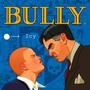 Bully (Explicit)