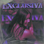 EXCLUSIVA (Explicit)