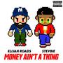 Money Ain't A Thing (feat. Stevbie) [Explicit]