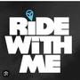 Ride With Me (Explicit)