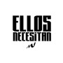 Ellos Necesitan (Explicit)