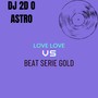 LOVE LOVE VS BEAT SERIE GOLD