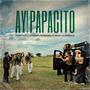 Ay! Papacito (feat. Grupo Las Estrellas)