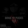 Donde No Puedes Ver (Remix)