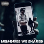 Memories We Shared (Explicit)