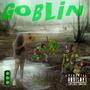 Goblin (Explicit)