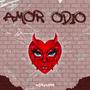 Amor Odio (Explicit)