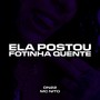 ELA POSTOU FOTINHA QUENTE (Explicit)