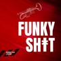 Funky **** (Explicit)