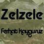 Zelzele