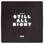 Still All Night (Explicit)