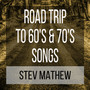 Road Trip to 60's & 70's Songs: How I Met the Music