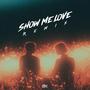 Show Me Love (AMAPIANO MIX)
