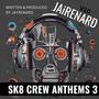 SK8 CREW ANTHEMS 3 (Explicit)