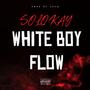 White boy flow (Explicit)