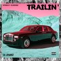 Trailin' (Explicit)