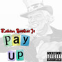 Pay Up (Explicit)