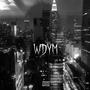 WDYM? (feat. Malachiholy)