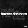 Forever Darkness (Explicit)