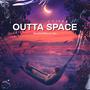 OUTTA SPACE (feat. Cjae)