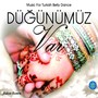 Düğünümüz Var (Music for Turkish Belly Dance)