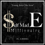 Self Made Millionaire (Explicit)