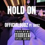 HOLD ON (feat. SK1TZ) [Explicit]