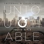 Untouchable (Proppa Remix)