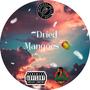 Dried Mangoes (Explicit)