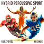 Hybrid Percussive Sport