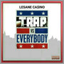 Trap vs. Everybody (Deluxe Edition) (Explicit)